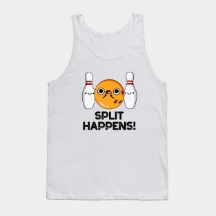 Split Happens Funny Bowling Pun Tank Top